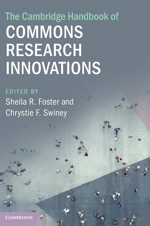 The Cambridge Handbook of Commons Research Innovations (Hardcover)
