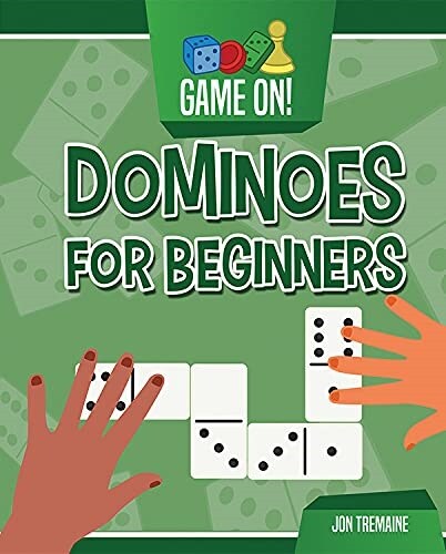 Dominoes for Beginners (Library Binding)