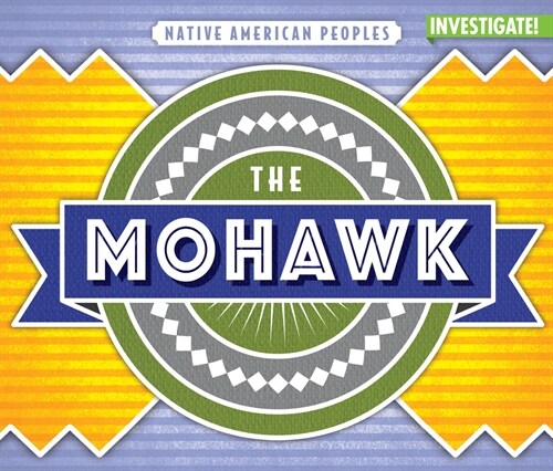 The Mohawk (Library Binding)