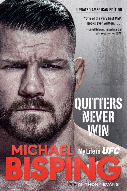 Quitters Never Win: My Life in Ufc -- The American Edition (Paperback)