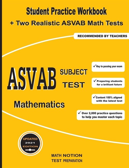 ASVAB Subject Test Mathematics: Student Practice Workbook + Two Realistic ASVAB Math Tests (Paperback)