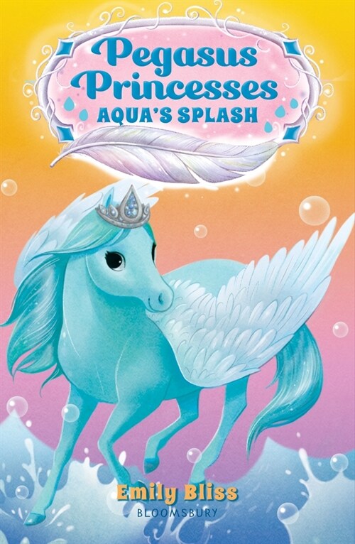 Pegasus Princesses 2: Aquas Splash (Paperback)