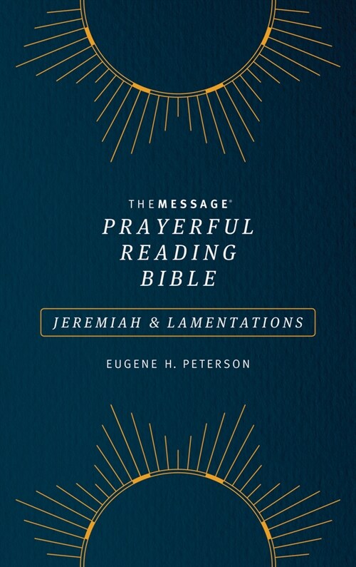 The Message Prayerful Reading Bible: Jeremiah & Lamentations (Softcover, Blue) (Paperback)