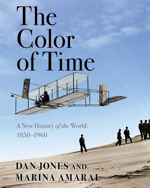 The Color of Time: A New History of the World: 1850-1960 (Paperback)