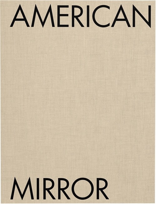 Philip Montgomery: American Mirror (Hardcover)