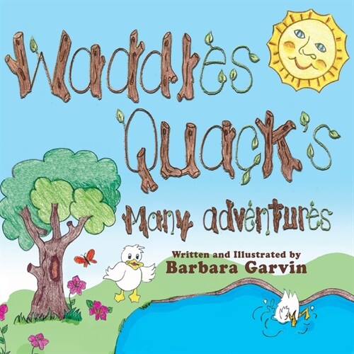 Waddles Quacks Many Adventures (Paperback)