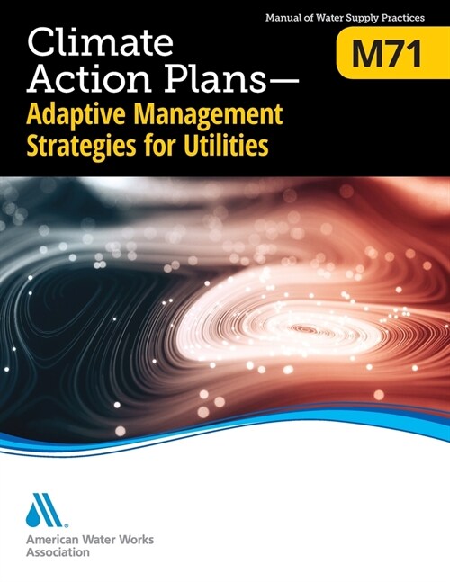 M71 Climate Action Plans - Adaptive Management Strategies for Utilities (Paperback)