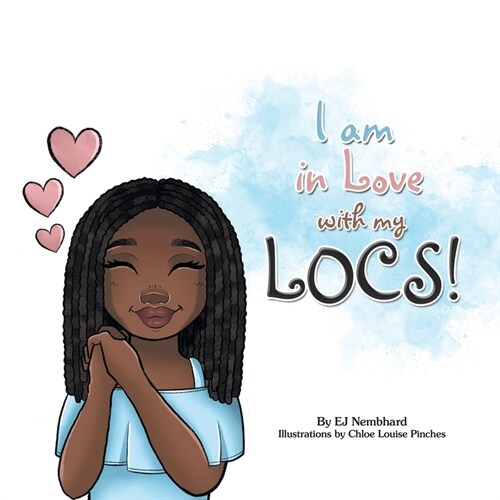 I Am in Love with My Locs! (Paperback)