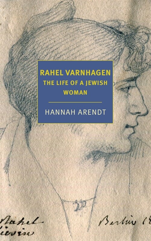 Rahel Varnhagen: The Life of a Jewish Woman (Paperback)