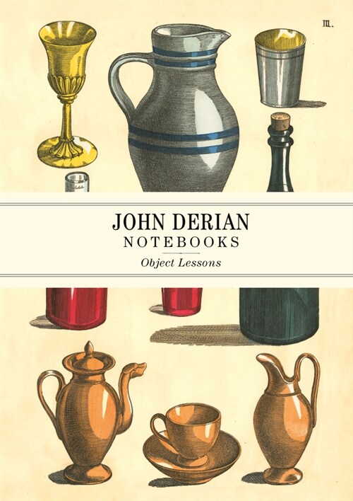 John Derian Paper Goods: Object Lessons Notebooks (Paperback)