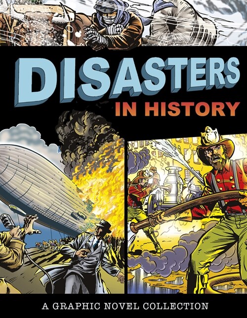 Disasters in History: A Graphic Novel Collection (Paperback)