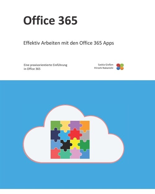 Office 365: Eine praxisorientierte Einf?rung in Office 365 (Paperback)