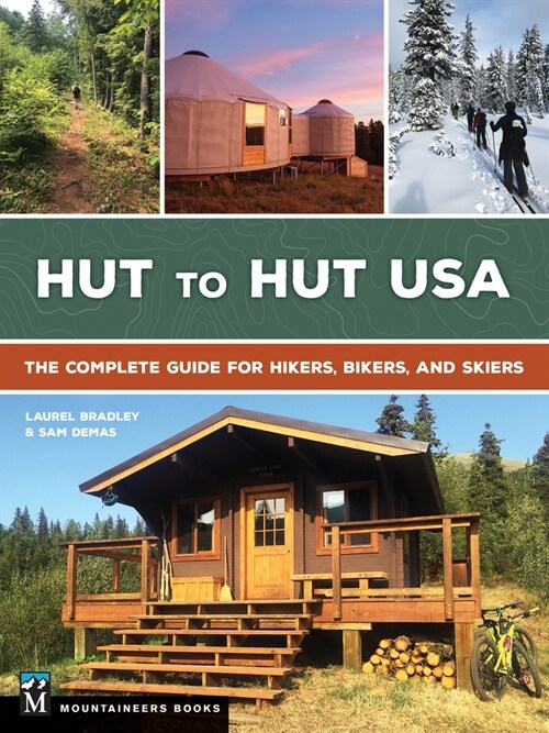 Hut to Hut USA: The Complete Guide for Hikers, Bikers, and Skiers (Paperback)