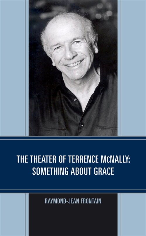 The Theater of Terrence McNally: Something about Grace (Paperback)