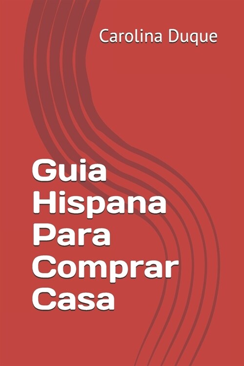 Guia Hispana Para Comprar Casa (Paperback)