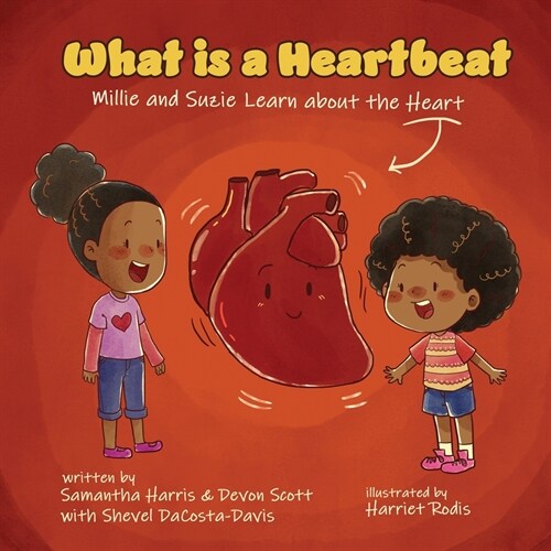 What is a Heartbeat? Mille and Suzie Learn about the Heart (Paperback)
