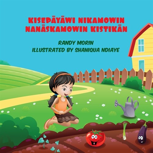 Kisepāyāwi Nikamowin Nanāskamowin Kistikān (Paperback)