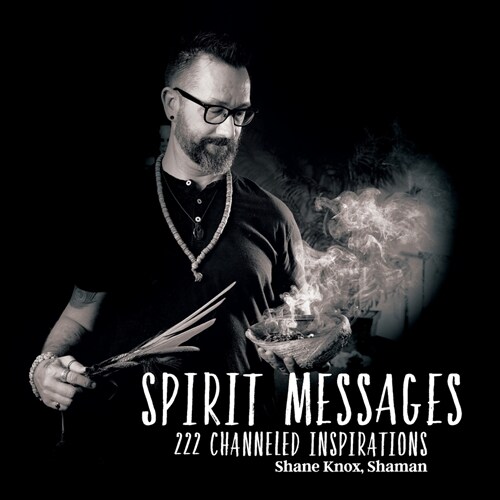 Spirit Messages: 222 Channeled Inspirations (Paperback)