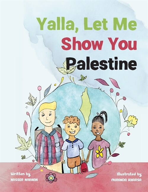 Yalla, Let Me Show You Palestine (Paperback)