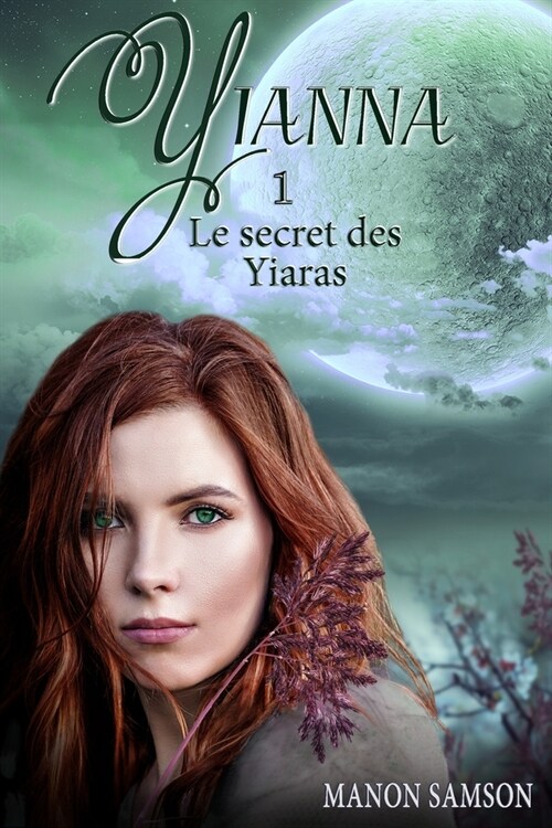 Yianna - Le secret des Yiaras: tome 1 (Paperback)