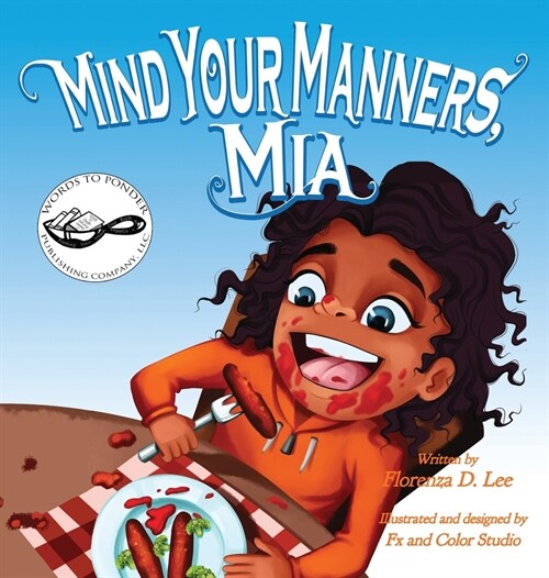 Mind Your Manners, Mia: A Book on Manners (Hardcover)