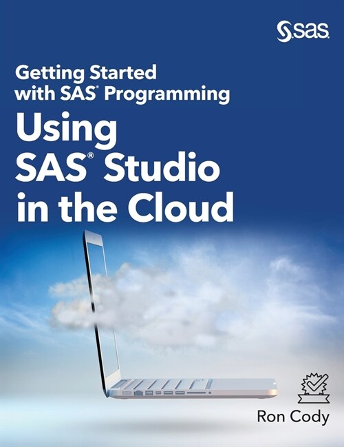 Getting Started with SAS Programming: Using SAS Studio in the Cloud (Hardcover edition) (Hardcover)