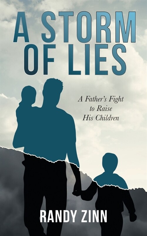 A Storm of Lies: A Fathers Fight to Raise His Children (Paperback)