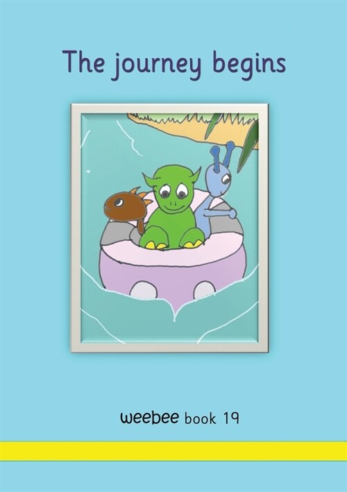 The journey begins weebee Book 19 (Paperback)