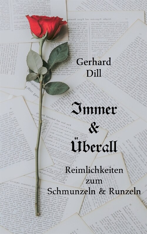 Immer & ?erall: Reimlichkeiten zum Schmunzeln und Runzeln (Hardcover)