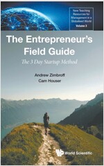 Entrepreneur's Field Guide, The: The 3 Day Startup Method (Hardcover)