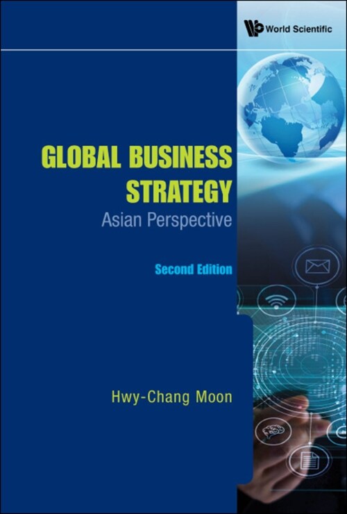 Global Business Strategy: Asian Perspective (Second Edition) (Hardcover)