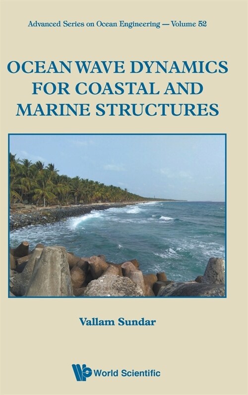 Ocean Wave Dynamics for Coastal and Marine Structures (Hardcover)