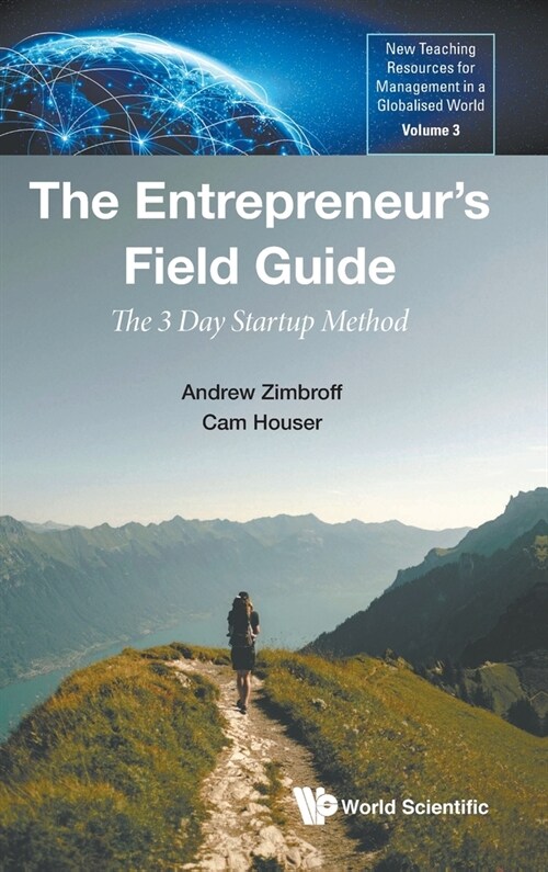 The Entrepreneurs Field Guide: The 3 Day Startup Method (Hardcover)