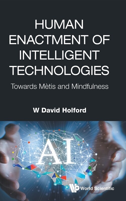 Human Enactment of Intelligent Technologies (Hardcover)