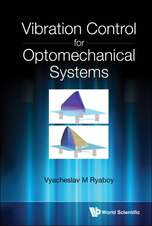 Vibration Control for Optomechanical Systems (Hardcover)