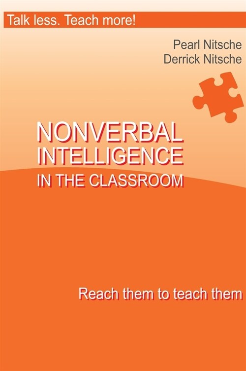 Intelligence in the Classroom - Reach them to teach them (Hardcover)