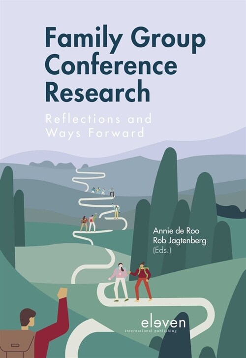 Family Group Conference Research: Reflections and Ways Forward (Hardcover)