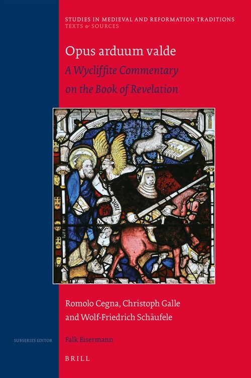 Opus Arduum Valde: A Wycliffite Commentary on the Book of Revelation (Hardcover)