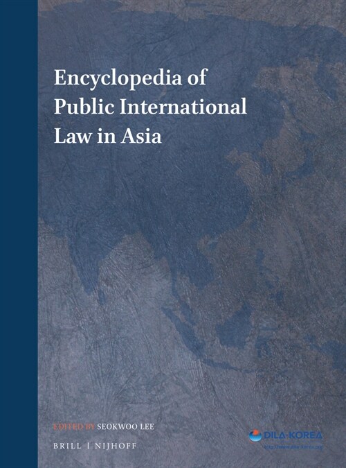 Encyclopedia of Public International Law in Asia (3 Vols) (Hardcover)