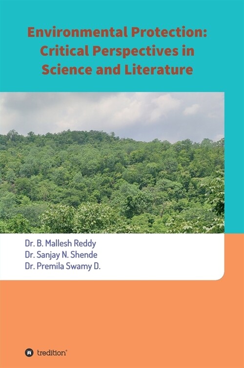 Environmental Protection: Critical Perspectives in Science and Literature (Hardcover)