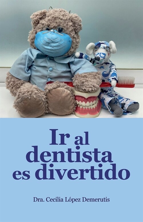 Ir al dentista es divertido (Paperback)