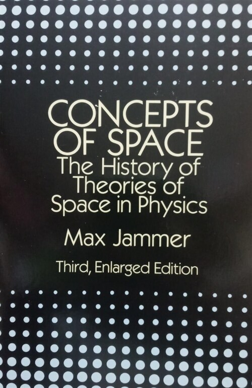 [중고] Concepts of Space: The History of Theories of Space in Physics: Third, Enlarged Edition (Paperback, 3)