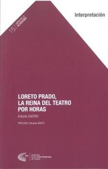 LORETO PRADO, LA REINA DEL TEATRO POR HORAS (Fold-out Book or Chart)