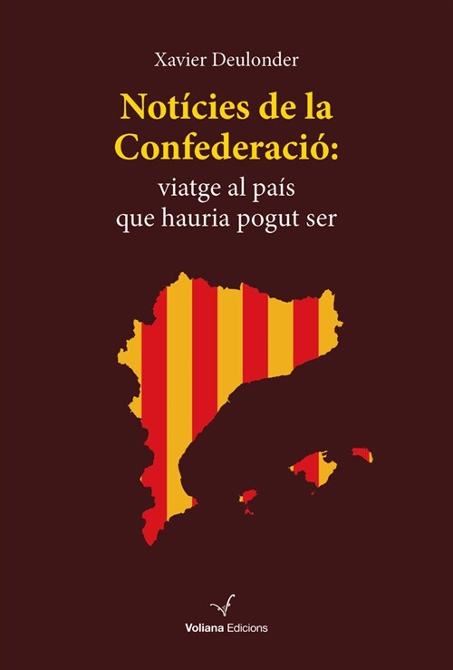 Noticies de la Confederacio, viatge al pais que hauria pogut ser