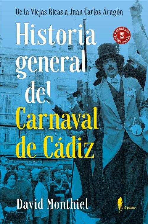 Historia general del Carnaval de Cadiz