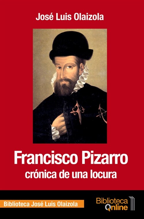 Francisco Pizarro, cr?ica de una locura (Paperback)