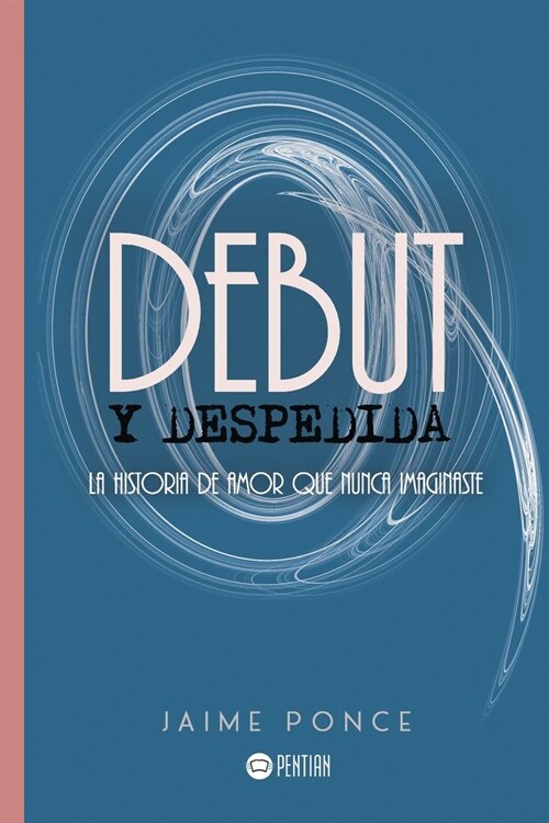 Debut y despedida (Fold-out Book or Chart)