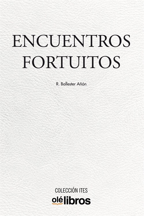 Encuentros fortuitos (Rs)