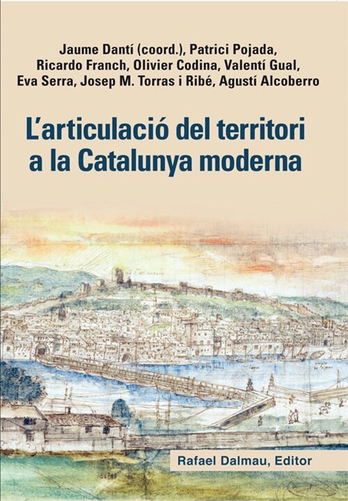 Larticulacio del territori a la Catalunya moderna