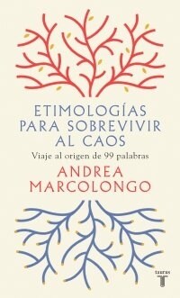 Etimologias para sobrevivir al caos